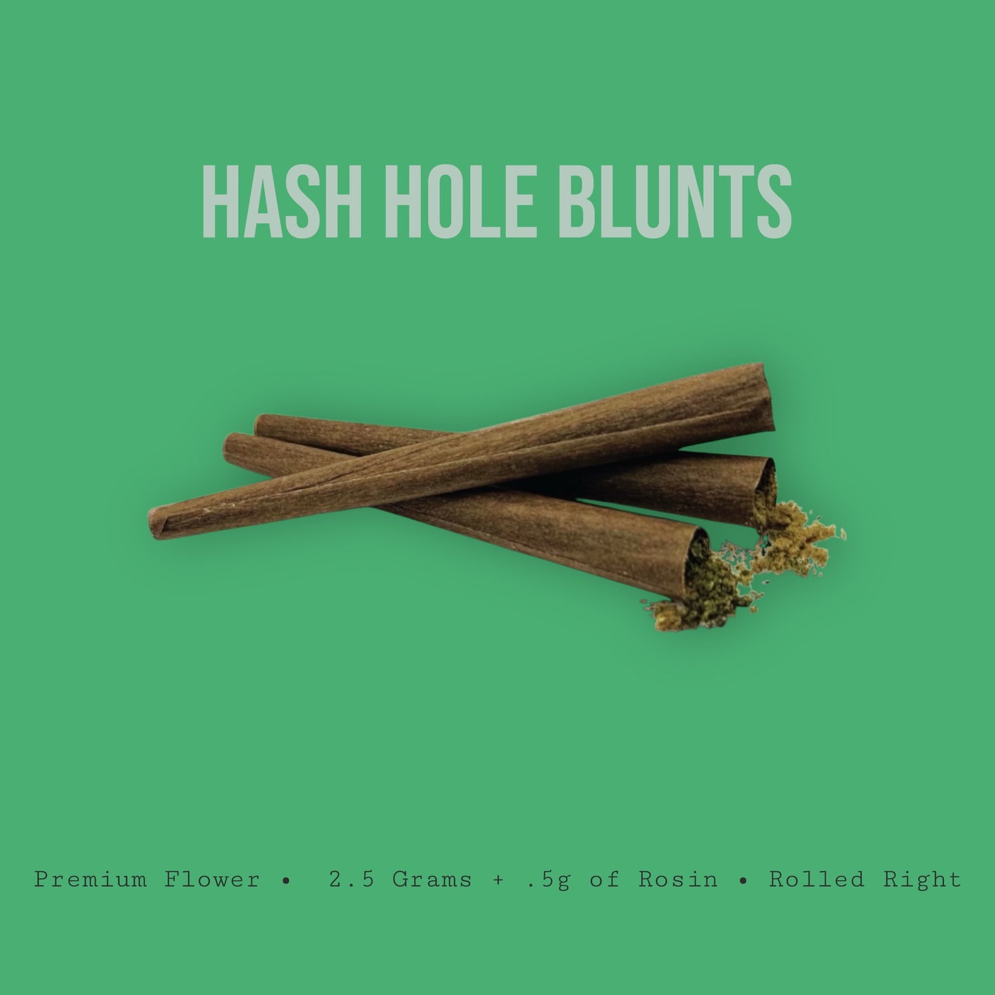 Hash Hole Blunts – 2.5 Grams Flower + .5g of Rosin